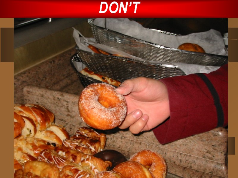 DON’T